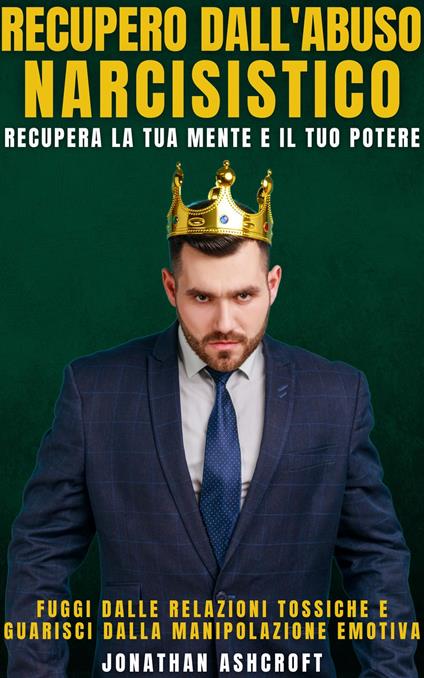 Recupero Dall'abuso Narcisistico - Jonathan Ashcroft,Ai,Douglas Vanderhoff - ebook