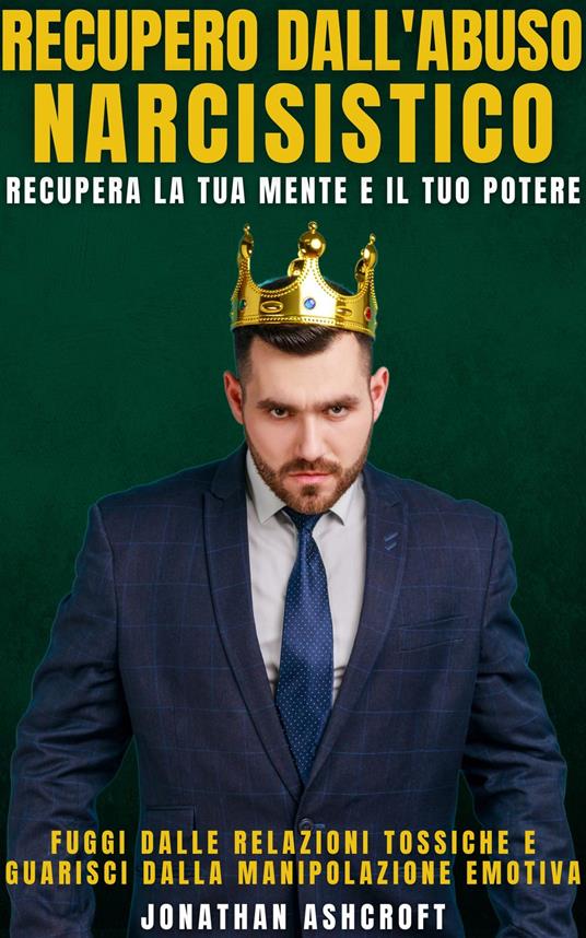 Recupero Dall'abuso Narcisistico - Jonathan Ashcroft,Ai,Douglas Vanderhoff - ebook