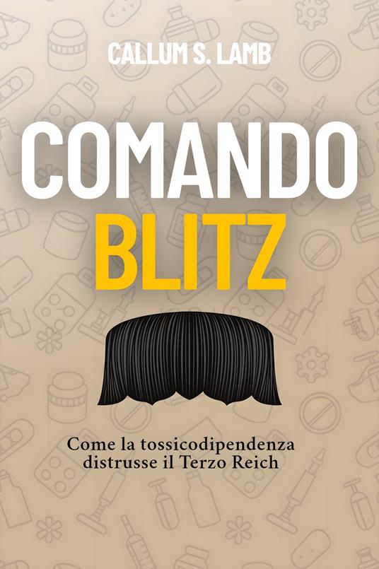Comando Blitz - Callum S. Lamb,Adolfo E. Cattaneo - ebook