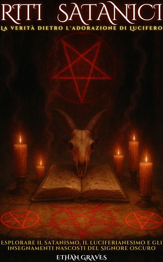 Riti Satanici - Ai,Ethan Graves,Chiara Ermellini - ebook