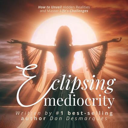 Eclipsing Mediocrity