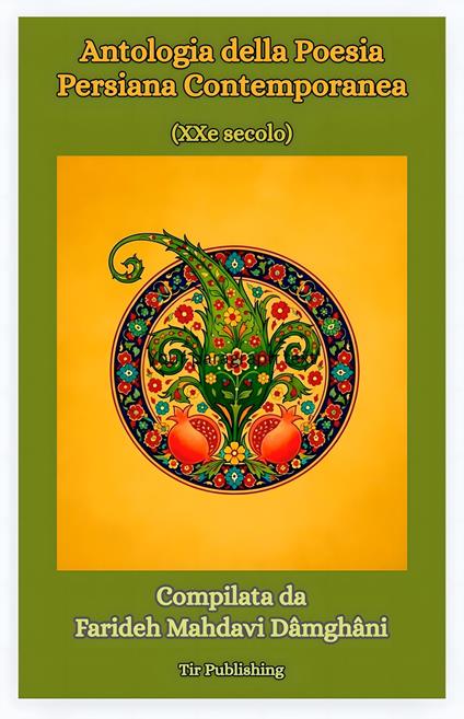 Antologia della Poesia Persiana Contemporeana - Farideh Mahdavi Damghani - ebook