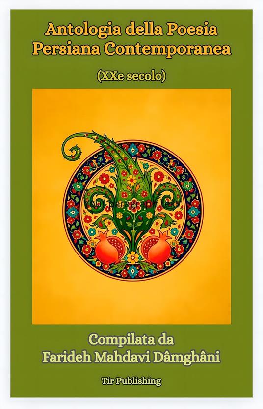 Antologia della Poesia Persiana Contemporeana - Farideh Mahdavi Damghani - ebook