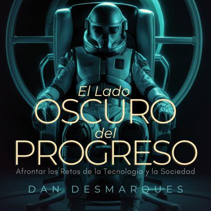 El Lado Oscuro del Progreso
