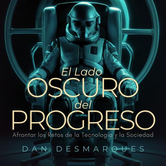 El Lado Oscuro del Progreso
