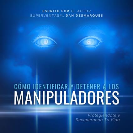 Cómo Identificar y Detener a los Manipuladores