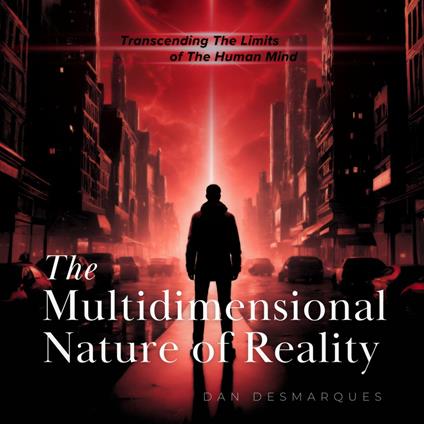 The Multidimensional Nature of Reality