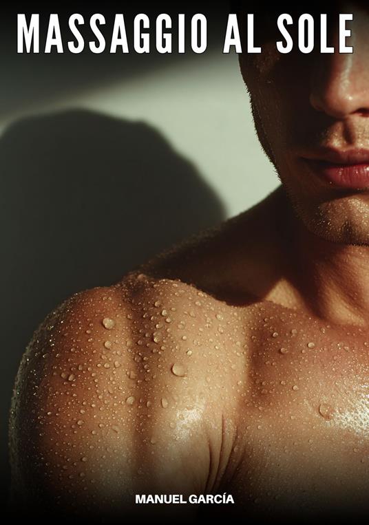 Massaggio al Sole - Manuel García - ebook