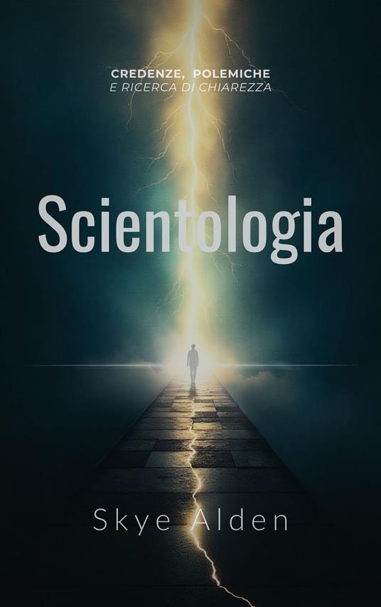Scientologia - Skye Alden,Dan Desmarques - ebook