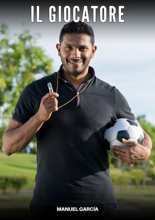 Il Giocatore - Manuel García - ebook