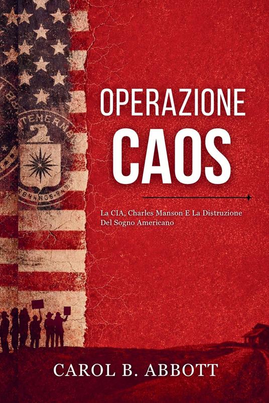 Operazione Caos - Carol B. Abbott,Cesare Ferri - ebook