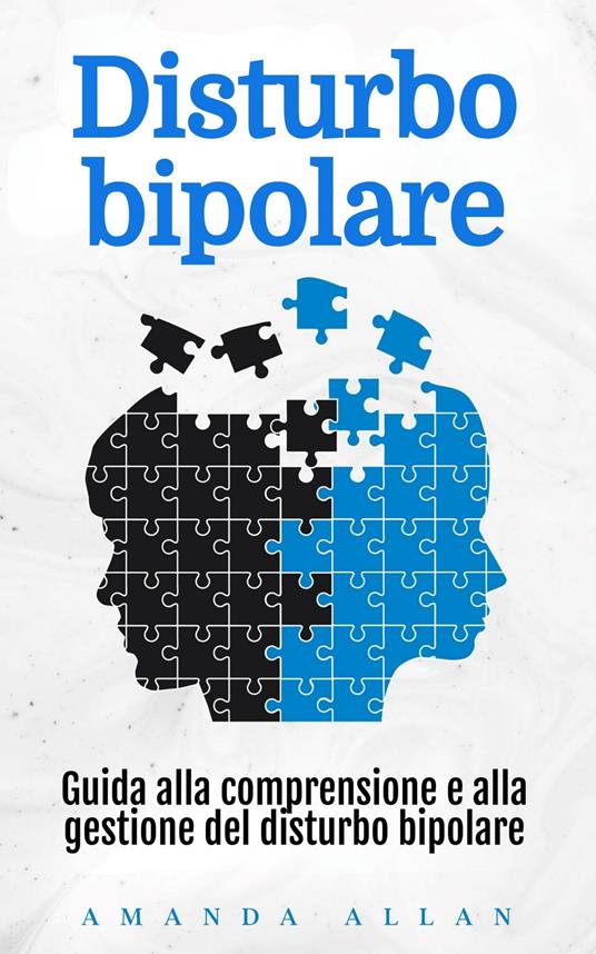 Disturbo bipolare - Amanda Allan - ebook