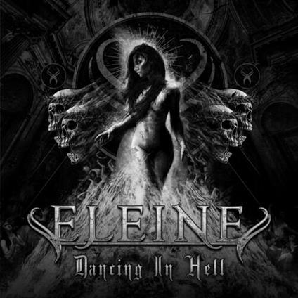 Dancing in Hell (Black White Coloured Vinyl) - CD Audio di Eleine