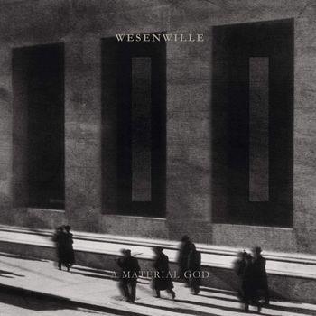 II. A Material God - CD Audio di Wesenwille
