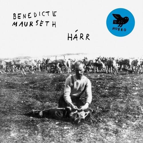 Harr - Vinile LP di Benedicte Maurseth