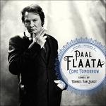 Come Tomorrow. Songs - Vinile LP di Paal Flaata