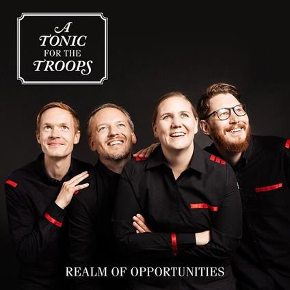 Realm Of Opportunities - CD Audio di A Tonic for the Troops