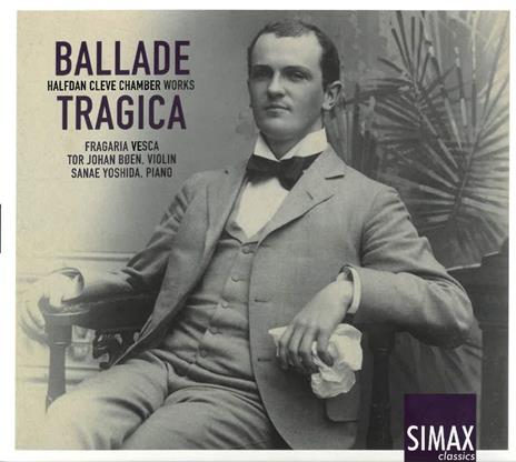 Halfdan Cleve - Ballade Tragica - CD Audio
