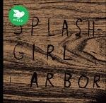 Arbor - CD Audio di Splashgirl