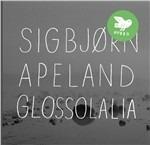 Glossolalia - CD Audio di Sigbjorn Apeland
