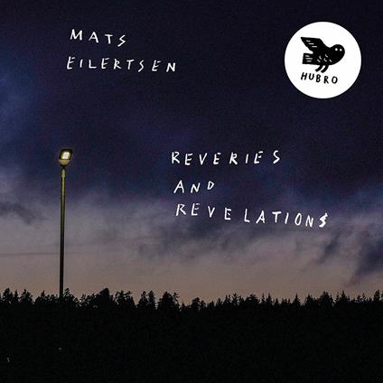 Reveries and Revelations - CD Audio di Mats Eilertsen