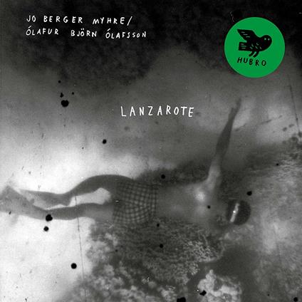 Lanzarote - Vinile LP di Jo Berger Myhre,Olafur Björn Olafsson