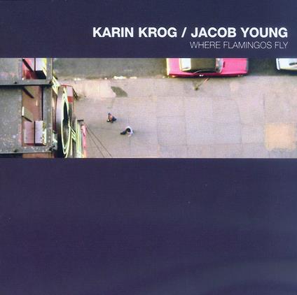 Where Flamingos Fly - CD Audio di Karin Krog