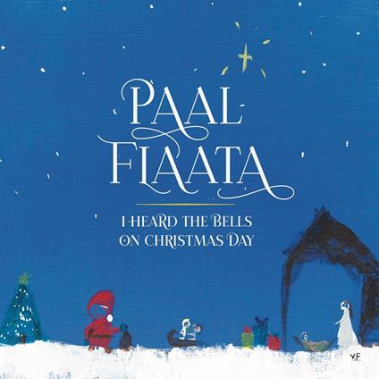 I Heard The Bells On Christmas Day - CD Audio di Paal Flaata