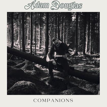 Companions - CD Audio di Adam Douglas