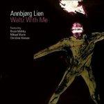 Waltz With Me - CD Audio di Annbjörg Lien