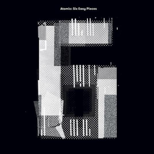 Six Easy Pieces - CD Audio di Atomic