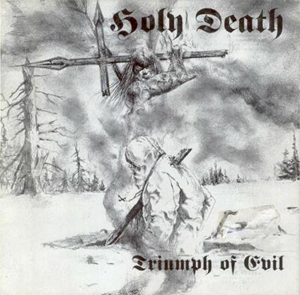 Triumph of Evil - CD Audio di Holy Death