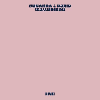 Live - Vinile LP di Susanna,David Wallumrød