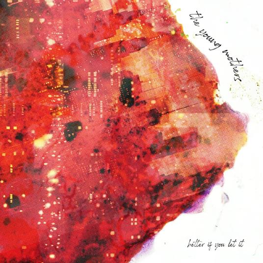 Better If You Let It - Vinile LP di Young Mothers