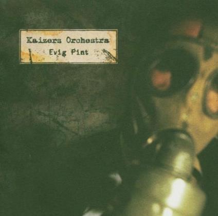 Evig Pint - Vinile LP di Kaizers Orchestra