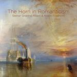 Steinar Granmo Nilsen / Kristin Fossheim: The Horn In Romanticism (2 Cd)