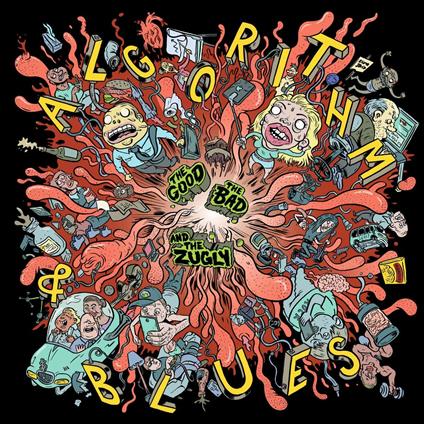 Algorithm & Blues - Vinile LP di The Good the Bad & the Zugly