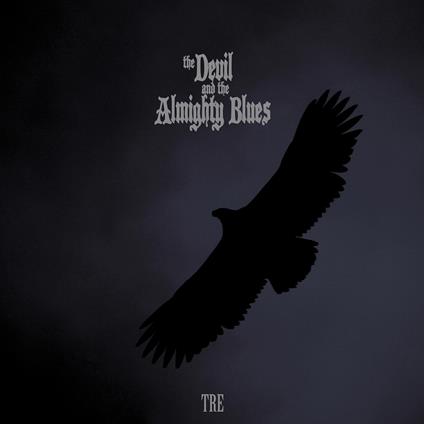 Tre - CD Audio di Devil and the Almighty Blues