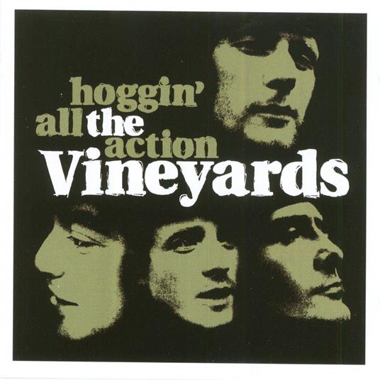 Hoggin' All the Action - CD Audio di Vineyards