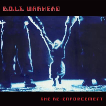 The Re-Enforcement - Vinile LP di BOLT Warhead