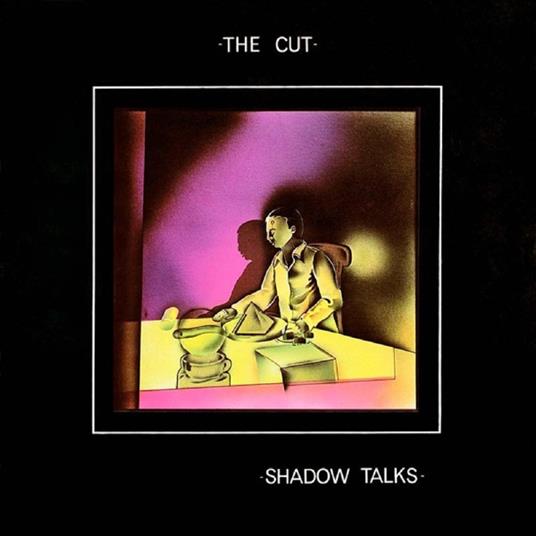 Shadow Talks 2.0 - Vinile LP di The Cut