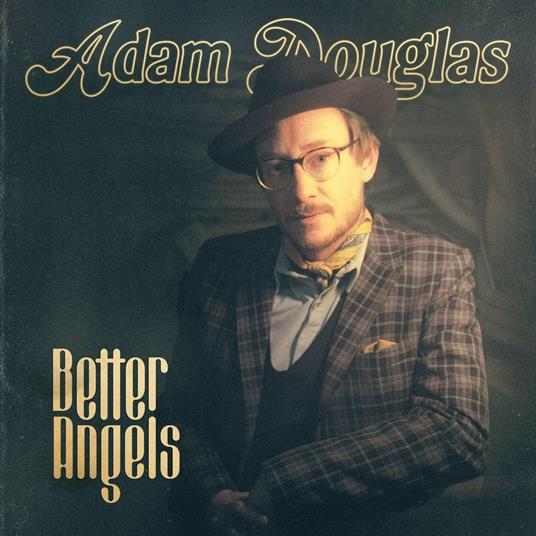 Better Angels - CD Audio di Adam Douglas