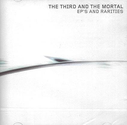 Ep's & Rarities - CD Audio di 3rd and the Mortal