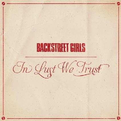 In Lust We Trust - CD Audio di Backstreet Girls