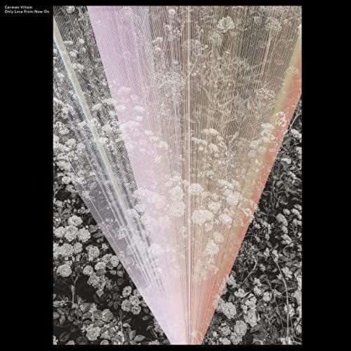 Only Love From Now On - Vinile LP di Carmen Villain