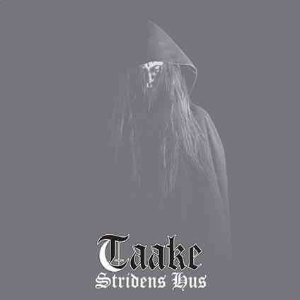 Stridens Hus - CD Audio di Taake