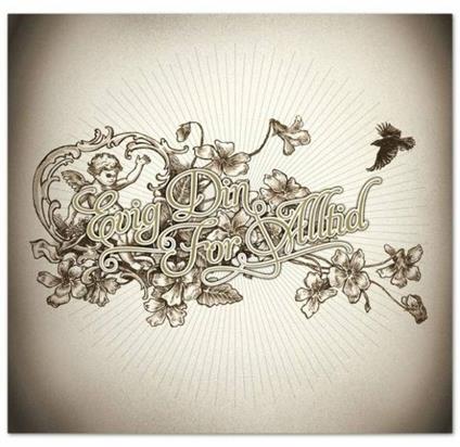 Evig Din For Alltid - CD Audio di Evig Din For Alltid