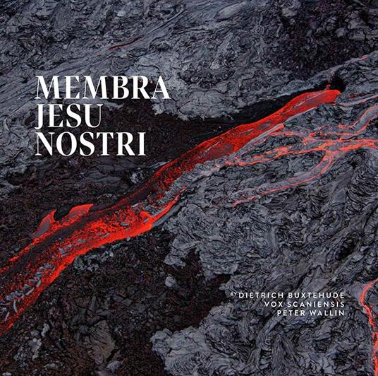 Membra Jesu Nostri - CD Audio di Dietrich Buxtehude