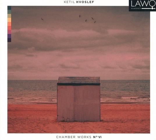 Chamber Works No.Vi - CD Audio di Hvoslef Chamber Music Project