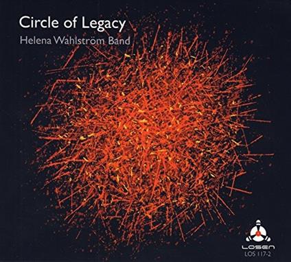 Circle of Legacy - CD Audio di Helena Wahlström